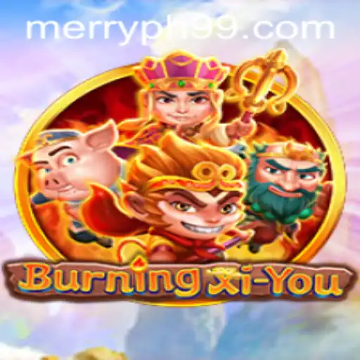 Explore the Fantastic World of BurningXiYou with MERRYPH: A Comprehensive Guide
