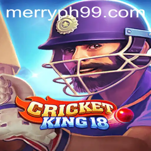 CricketKing18: A New Era of Digital Cricket Engagement with MERRYPH