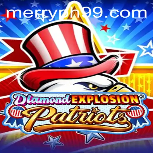 DiamondExplosionPatriots: A Thrilling Game Experience with MERRYPH