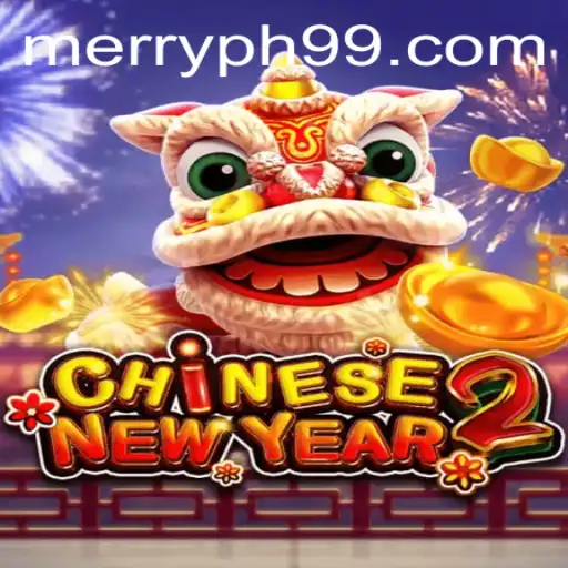 Experience the Excitement of CHINESENEWYEAR2 with MERRYPH: A Journey into the Game's Vibrant World