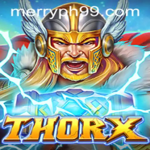Discover the World of ThorX: An Exciting New Gaming Experience Featuring MERRYPH